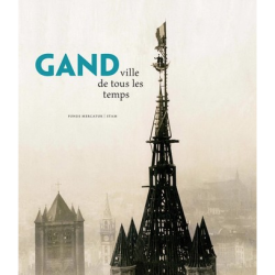 Gand, ville de tous les temps