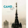Gand, ville de tous les temps