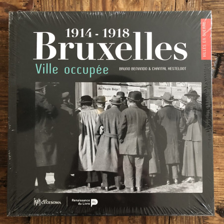 Bruxelles ville occupée 1914-1918