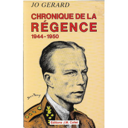 CHRONIQUE DE LA RÉGENCE 1944 - 1950 par Jo Gérard