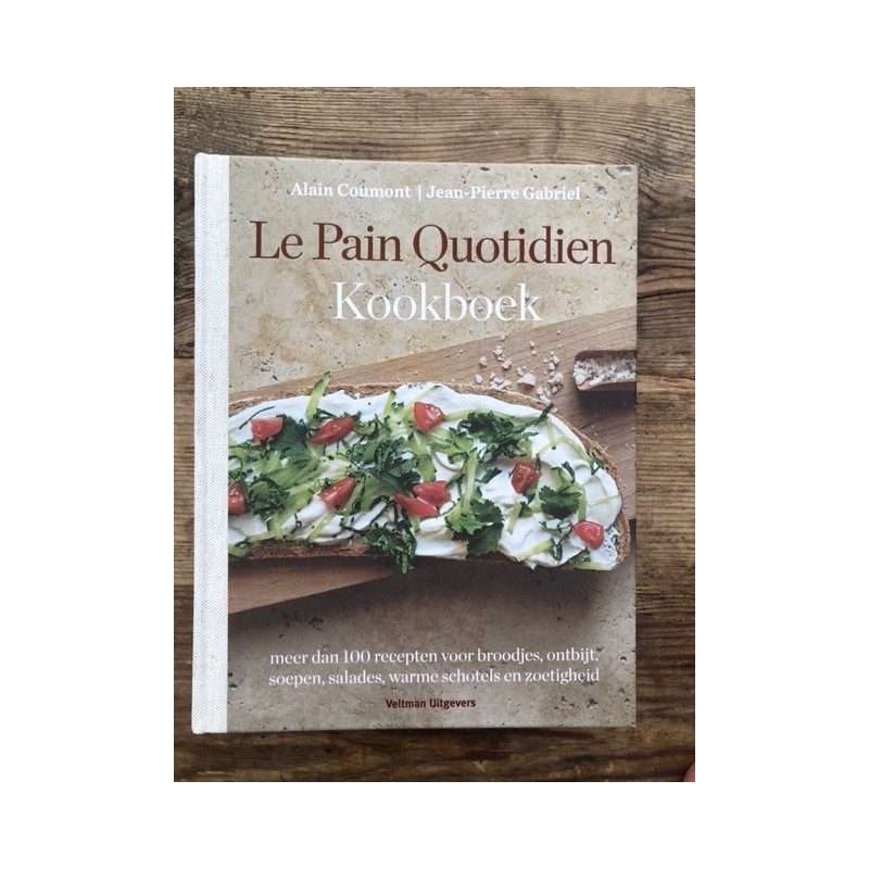 Le Pain Quotidien - Kookboek Le Pain Quotidien - Kookboek