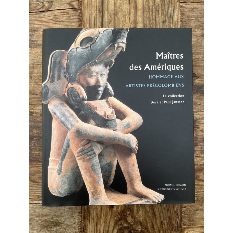 Maîtres des Amériques, Hommage aux Artistes Précolombiens Maîtres des Amériques, Hommage aux Artistes Précolombiens
