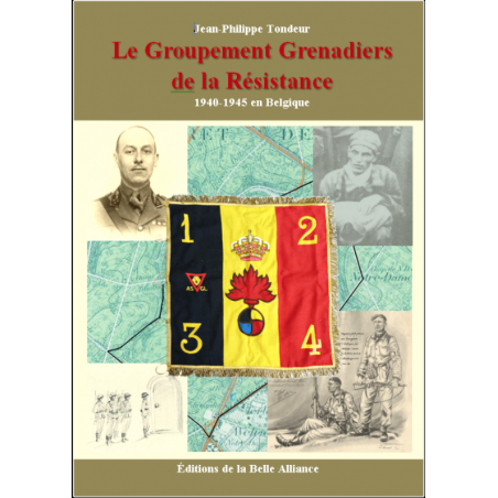Le Groupement Grenadiers de la Résistance