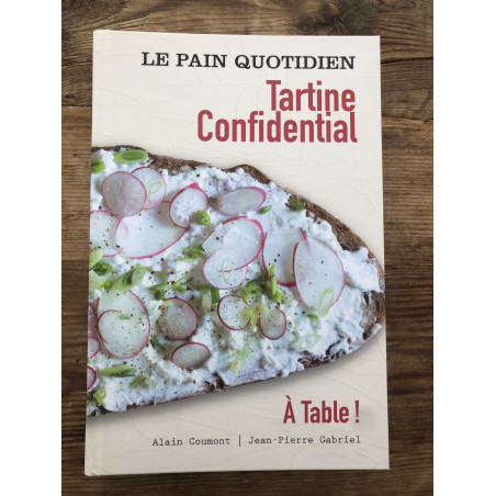 Le Pain Quotidien - Tartine Confidential - A Table !