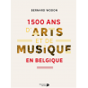 1500 ANS D'ARTS ET DE MUSIQUE EN BELGIQUE