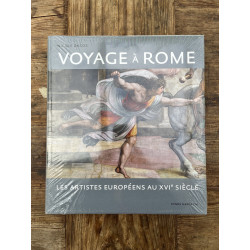 Voyage à Rome, Les Artistes Européens au XVIe Siècle