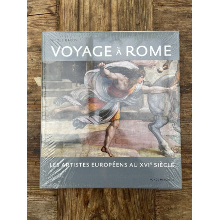 Voyage à Rome, Les Artistes Européens au XVIe Siècle